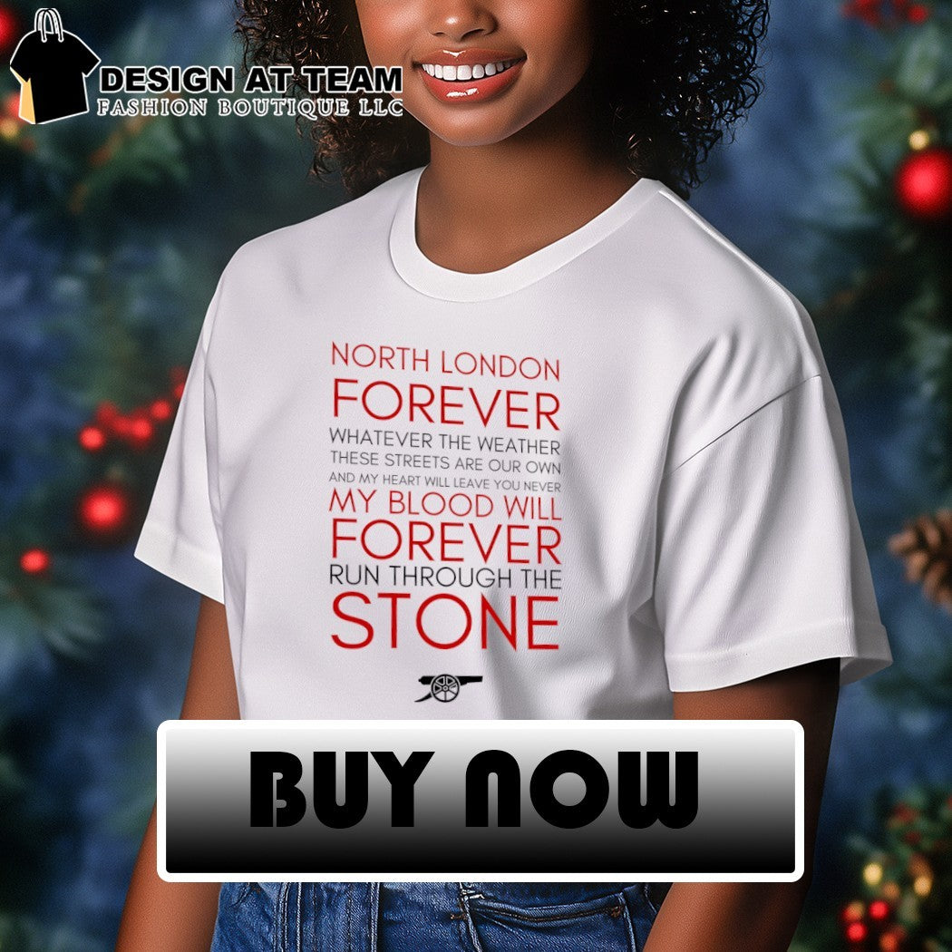 Arsenal FC North London Forever Lyrics Football Fan shirt