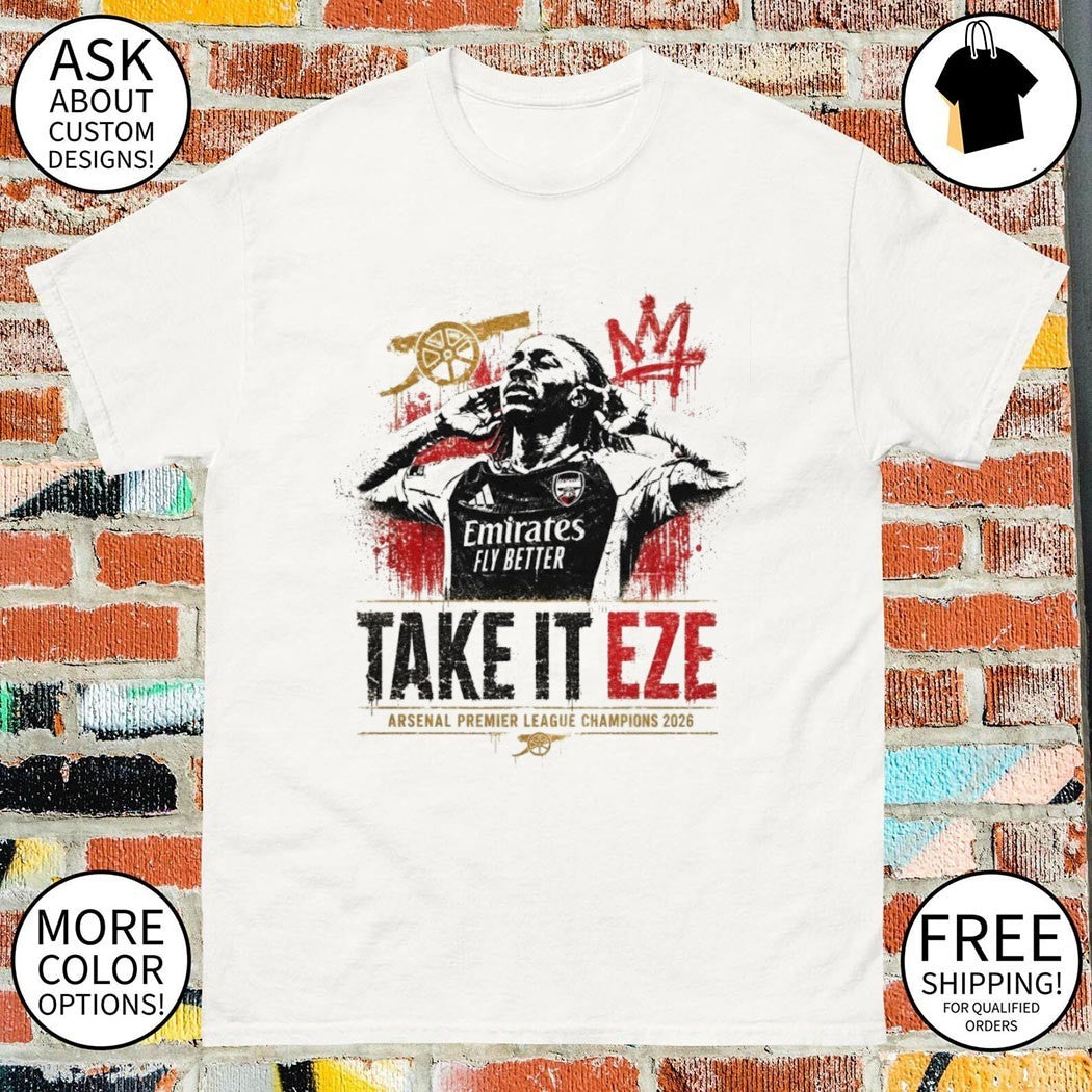 Arsenal Premier League Champions 2026 Take It EZE shirt