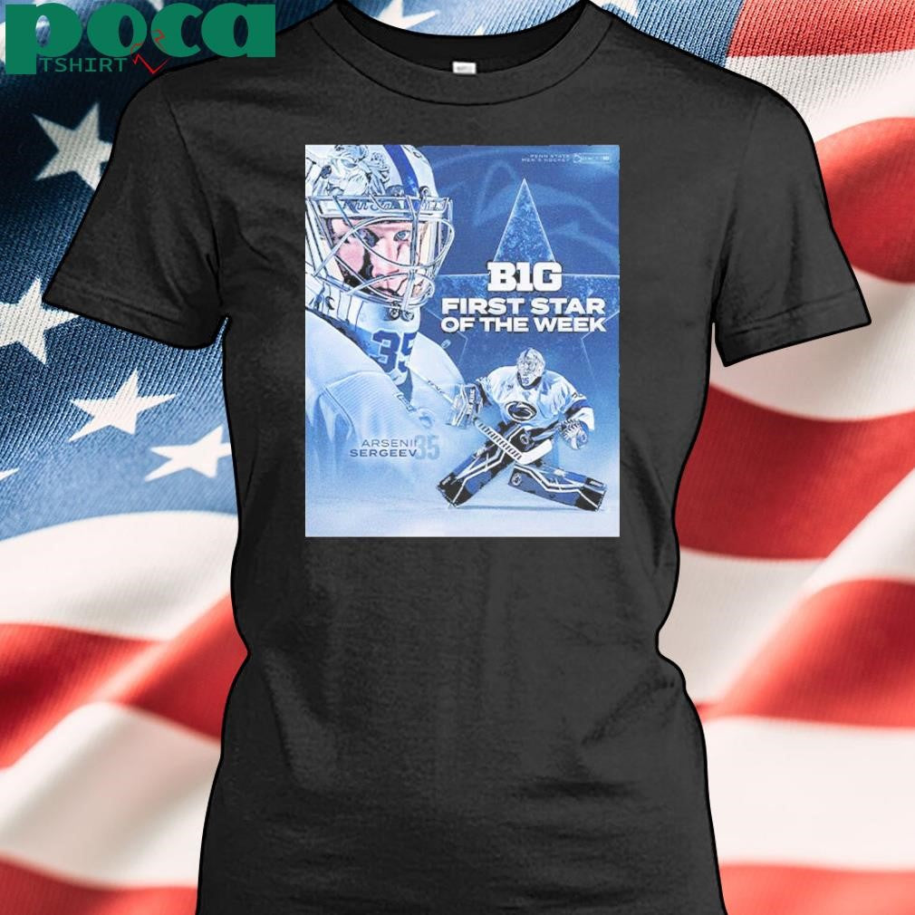Arsenii Sergeev Penn State Men’s Hockey B1G First Star Of The Week shirt