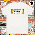 Asahi Super Dry beer you mind if a white boy speaks a little Japanese tonight shirt