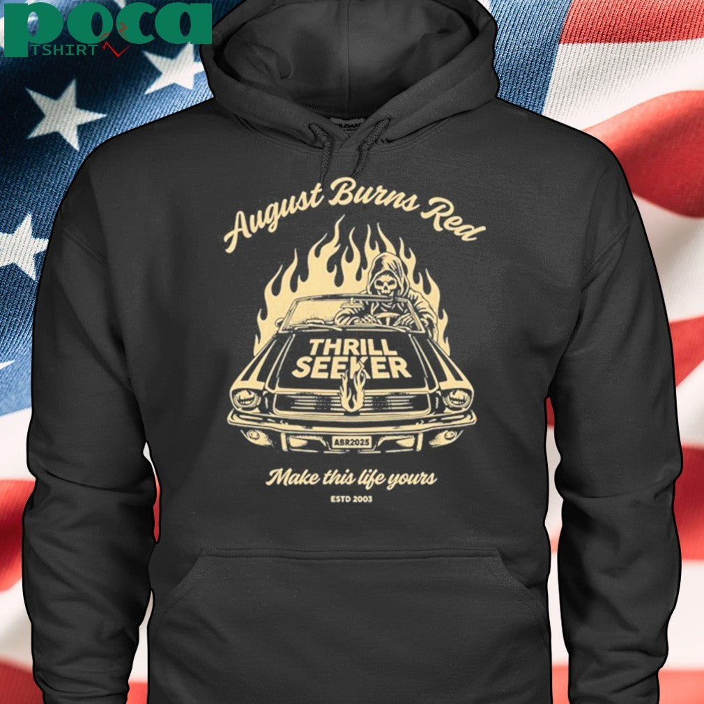 August Burns Red Thrill Seeker Make This Life Yours T-Shirt