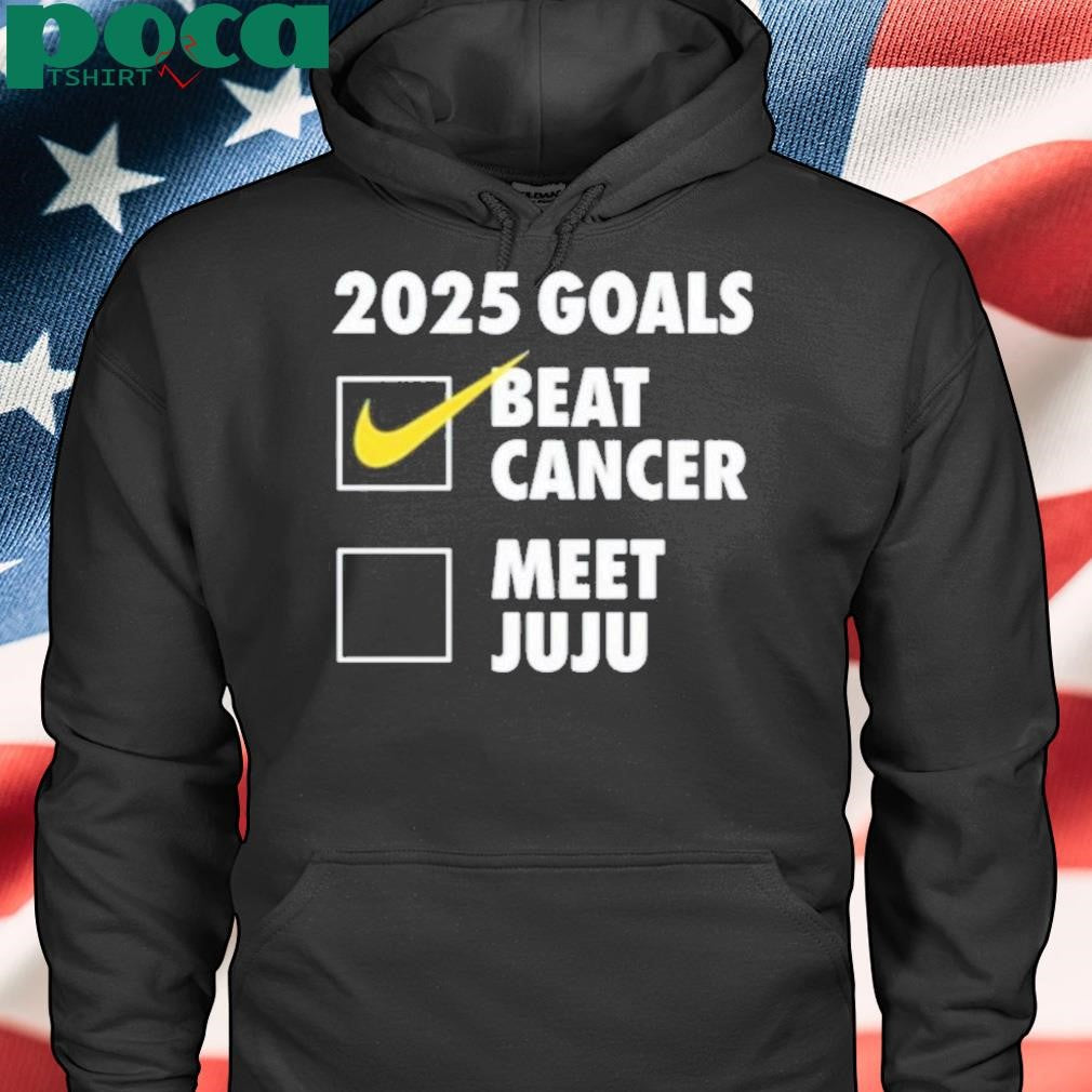 Authorized 2025 Goals Beat Cancer Meet Juju Shirt