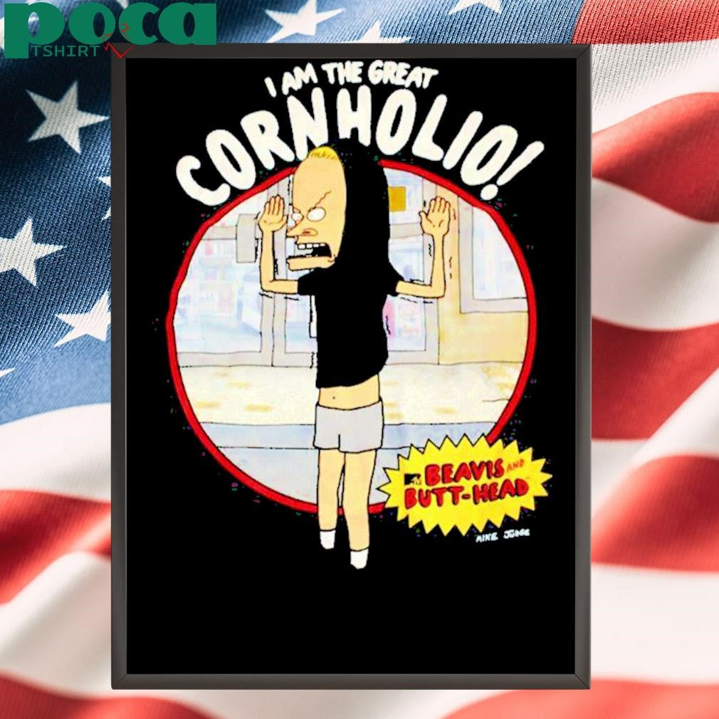 Authorized Adrianne Curry I Am The Great Cornholio Beavis And Butt Head Mike Judge Shirt