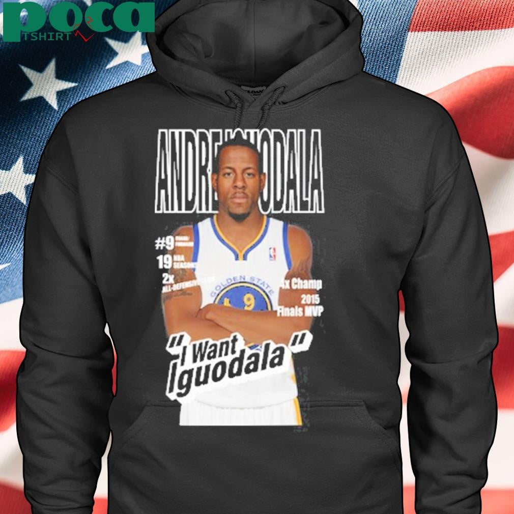 Authorized Andre Iguodala I Want Iguodala Shirt
