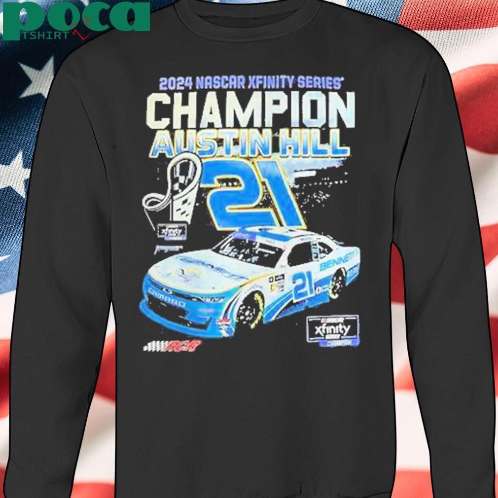 Authorized Austin Hill 2024 Nhscar Xfinity Series Champion Shirt