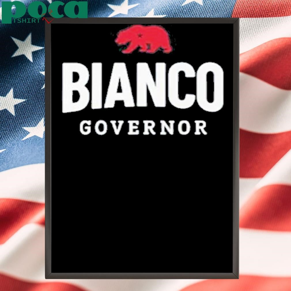 Authorized Bianco For Governor Of California Shirt