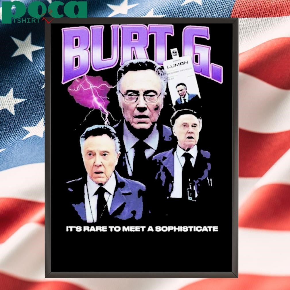Authorized Burt G Rap It’s Rare To Meet A Sophisticate Shirt