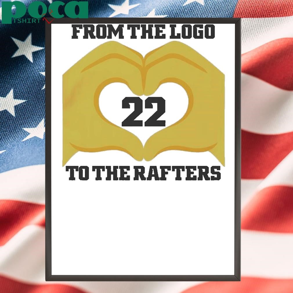 Authorized Caitlin Clark From The Logo To The Rafters Hand 22 Shirt