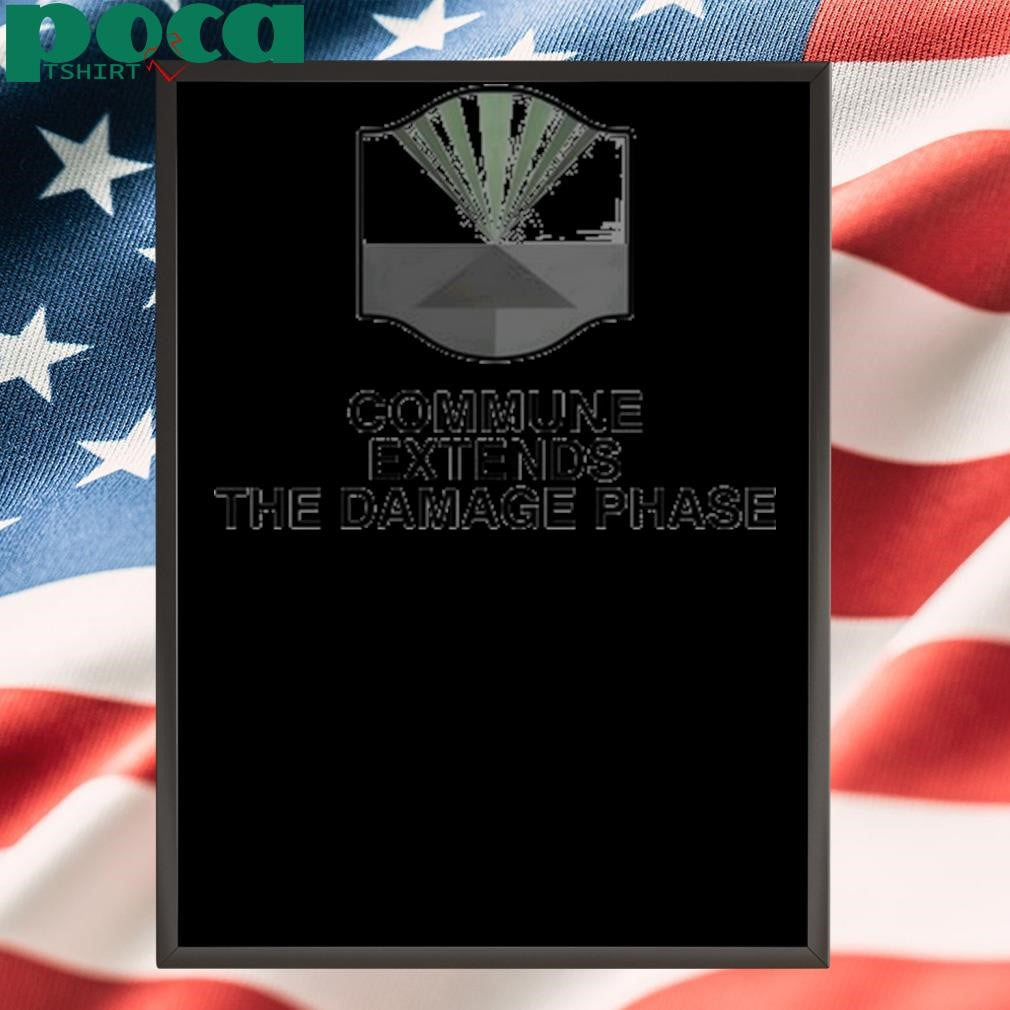 Authorized Commune Extends The Damage Phase Shirt