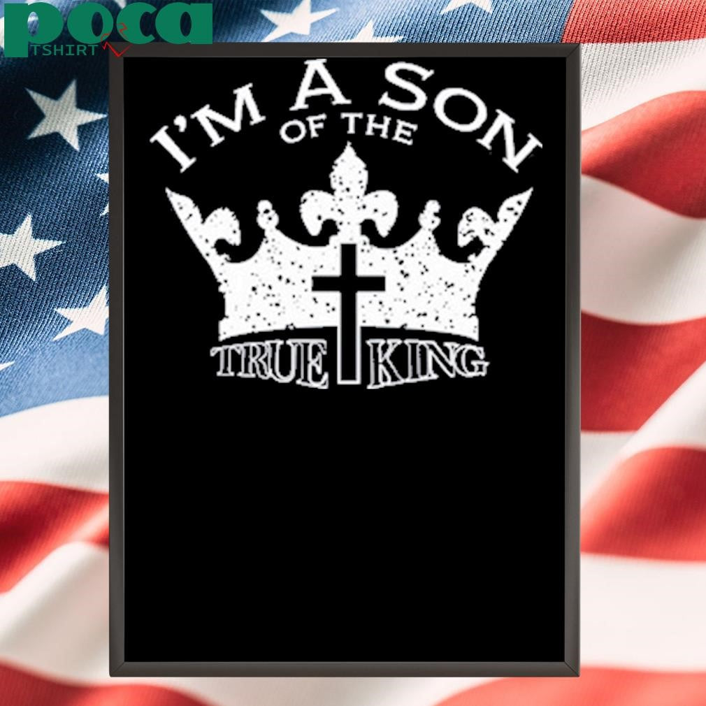 Authorized CrowderShop I’m The Son Of The True King Tee Shirt