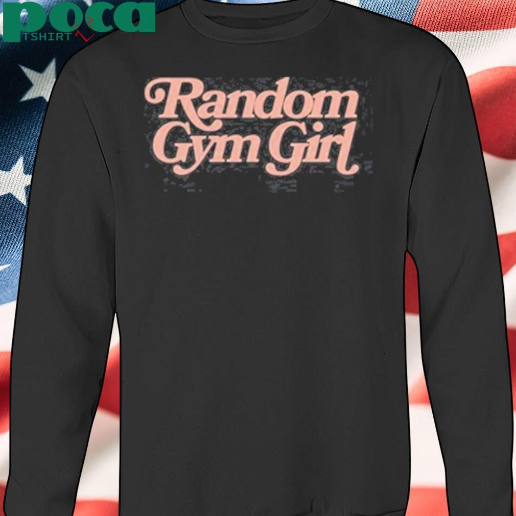 Authorized Danorans Random Gym Girl Shirt