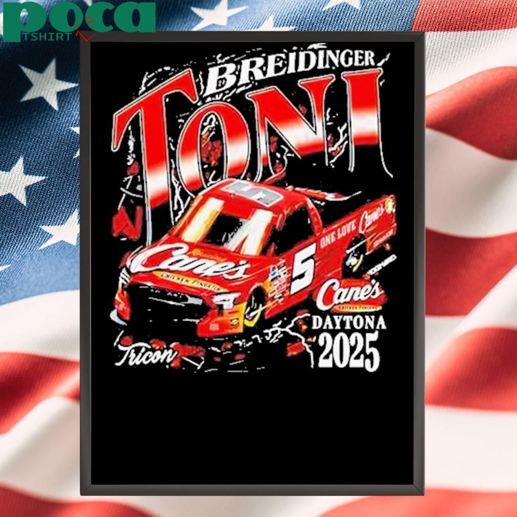 Authorized Daytona Raising Canes Toni Breidinger Shirt