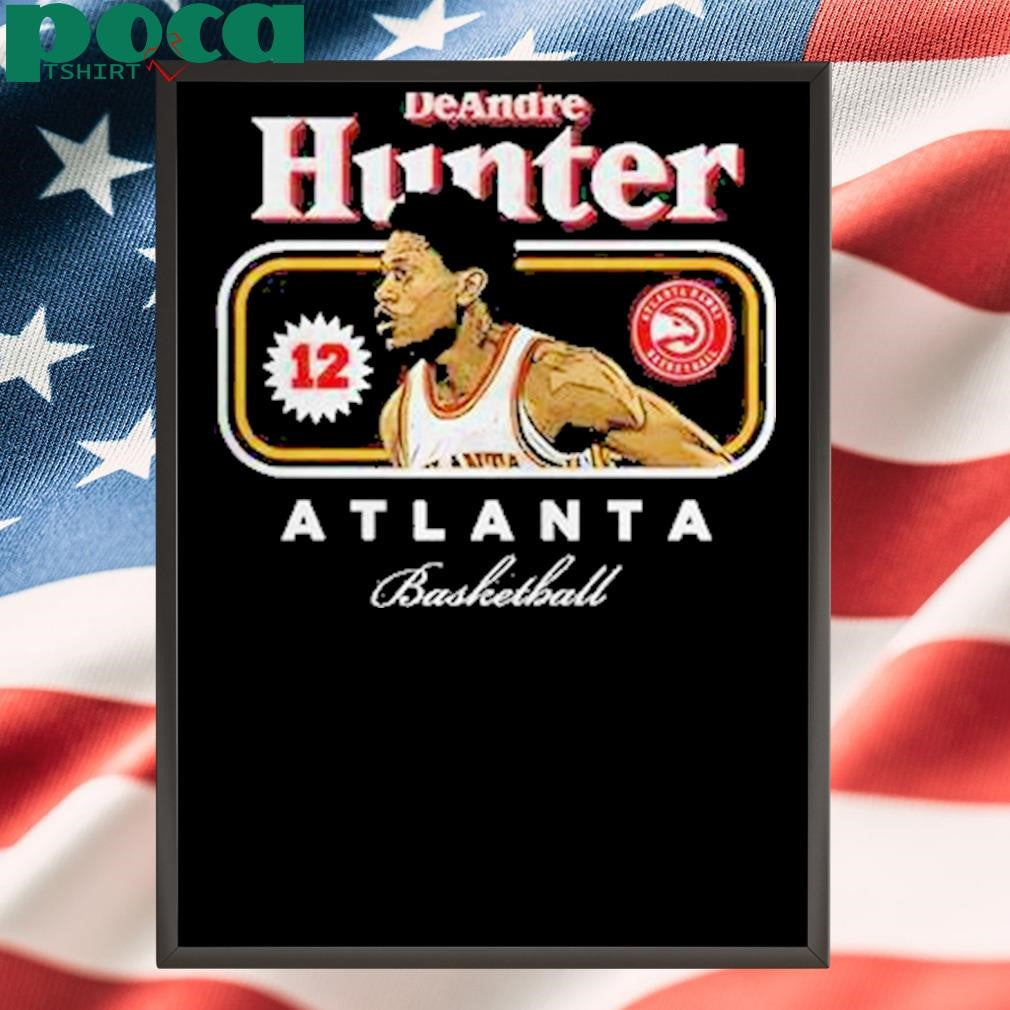 Authorized Deandre Hunter Atlanta Hawks Nba Basketball Cover Vintage Shirt