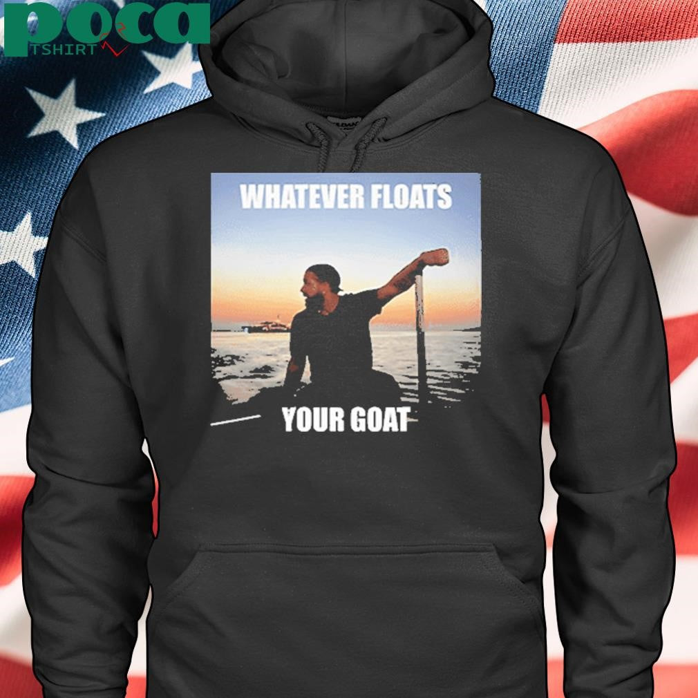 Authorized Drake Whatever Floats Your Goat Shirt