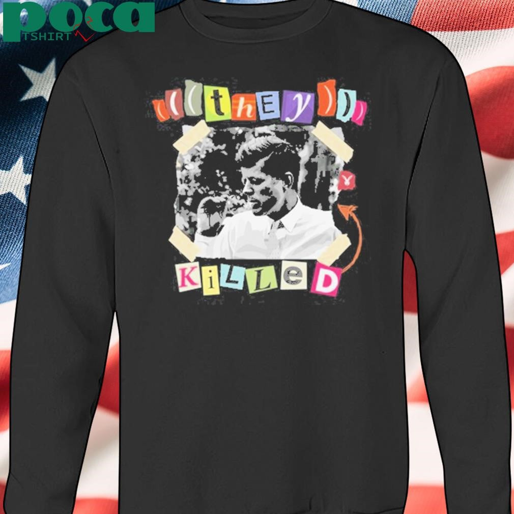 Authorized Fightback They Killed Jfk Tee Shirt