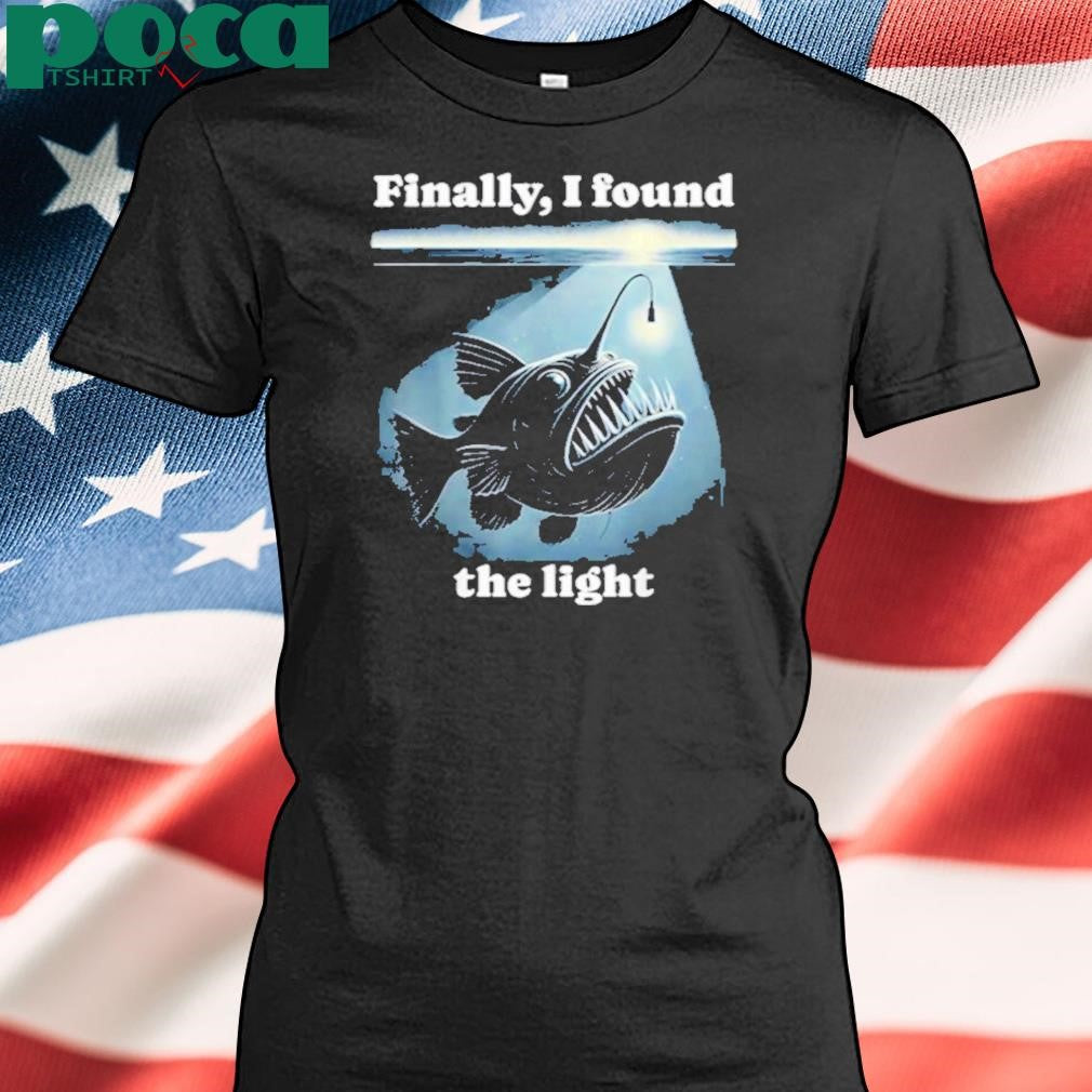 Authorized Finally I Found The Light Shirt