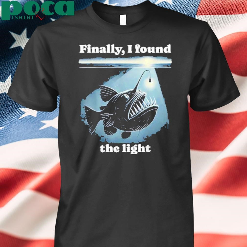 Authorized Finally I Found The Light Shirt