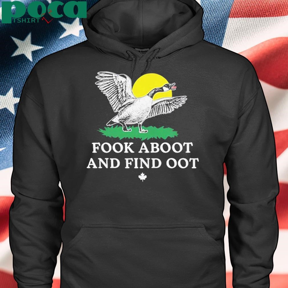 Authorized Fook Aboot And Find Oot Shirt