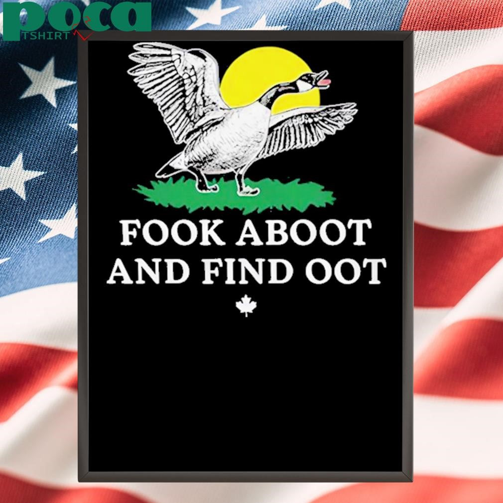 Authorized Fook Aboot And Find Oot Shirt