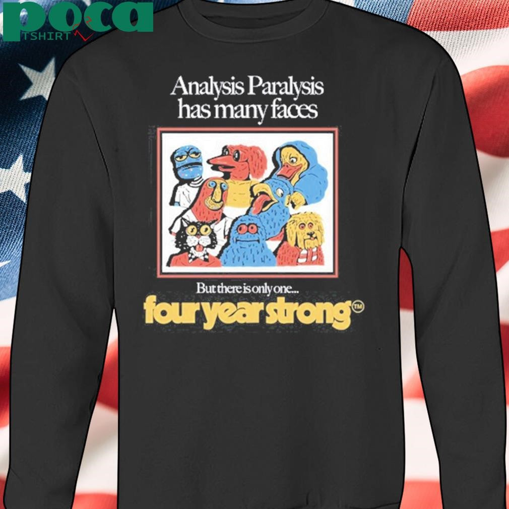 Authorized Four Year Strong Many Faces 2025 Shirt