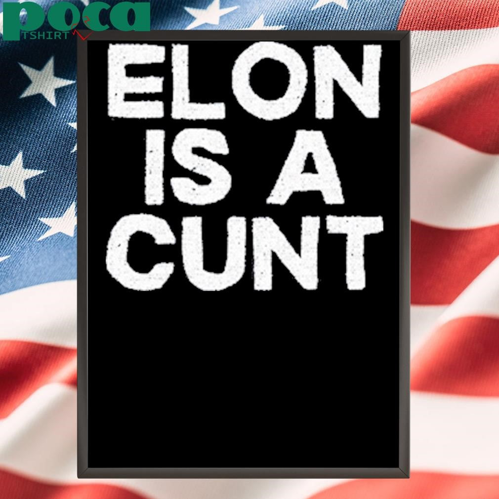 Authorized Gary Whitta Elon Is A Cunt Shirt