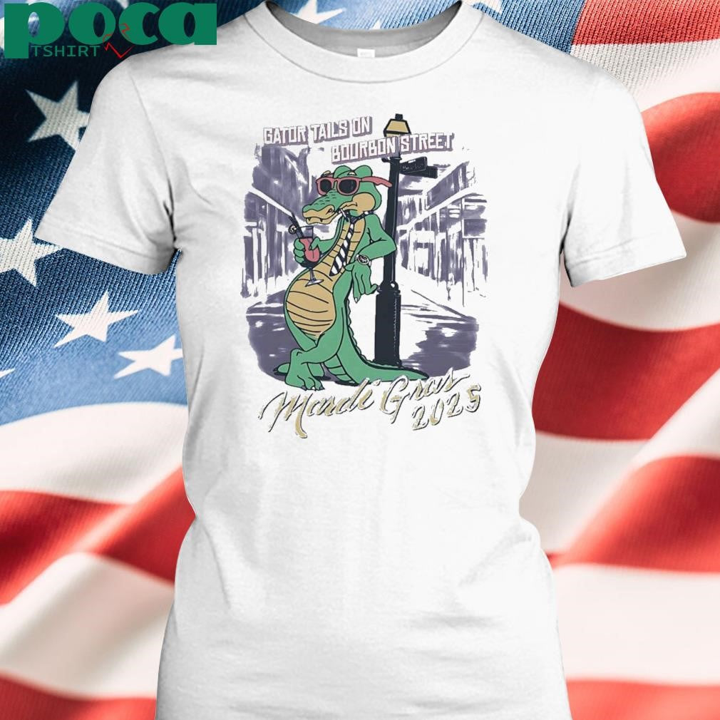 Authorized Gator Tails On Bourbon Street Mardi Gras 2025 Shirt