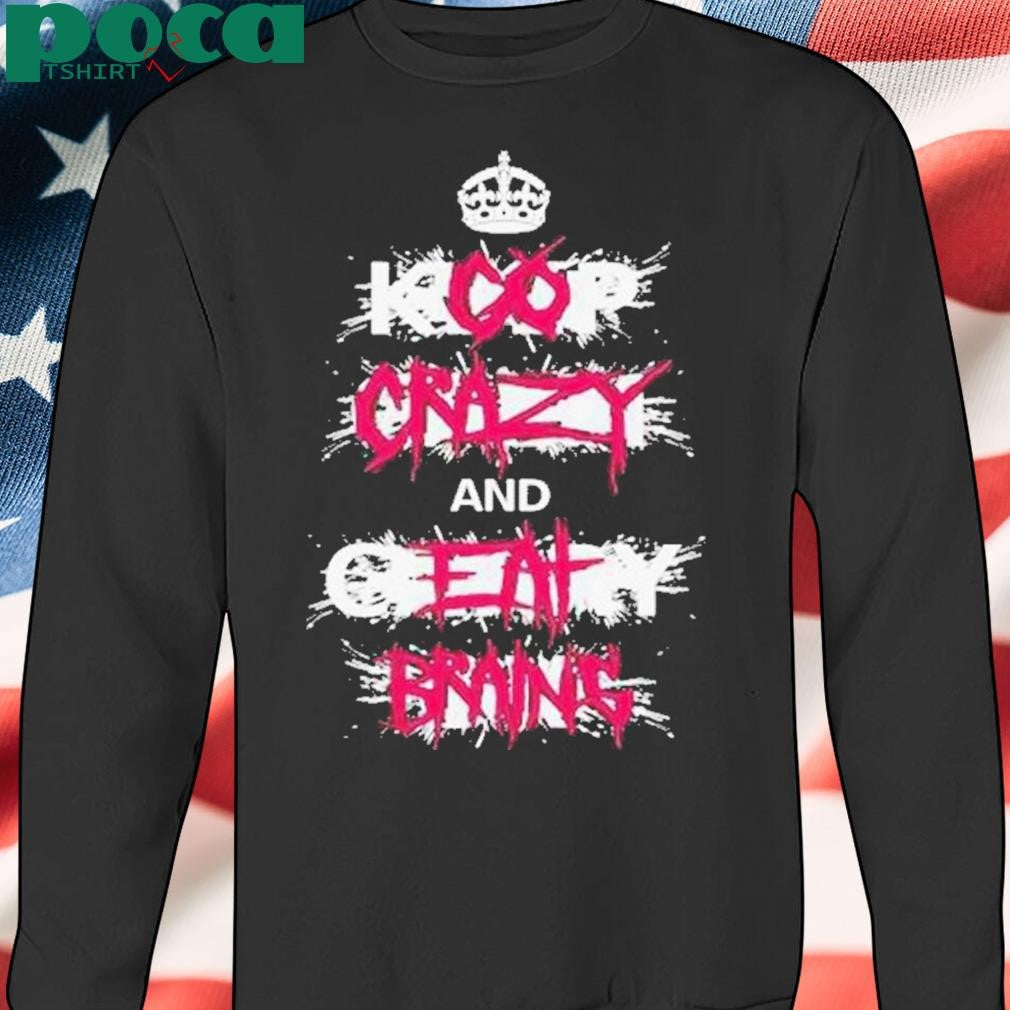 Authorized Go Crazy And Eat Brains Shirt