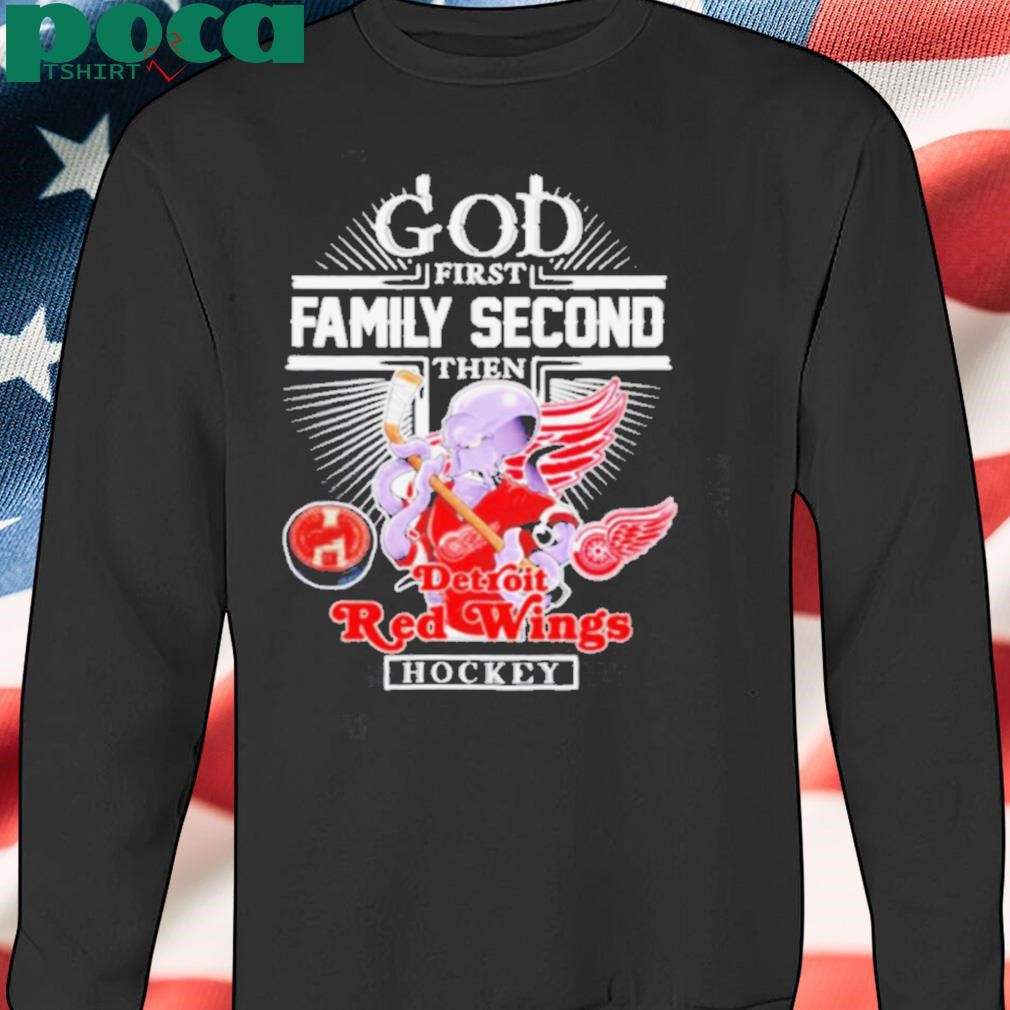 Authorized God first family second then Detroit Red Wings mascot shirt