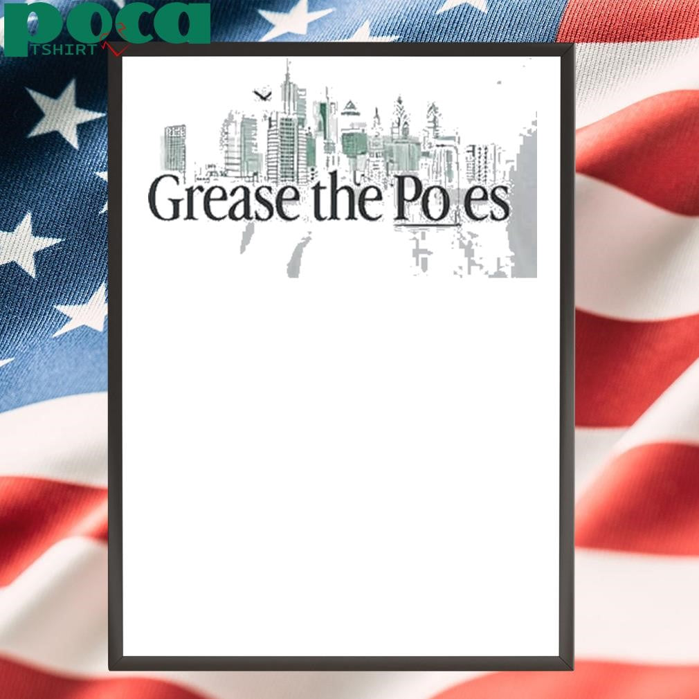 Authorized Grease The Poles Philly Shirt