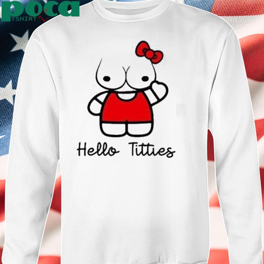 Authorized Hello Titties Funny Shirt