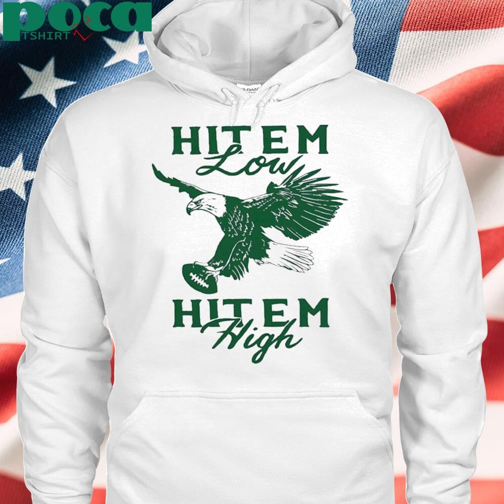 Authorized Hit Em Low Hit Em High Philly Shirt