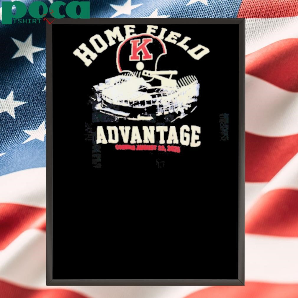 Authorized Home Field K Advantage coming august 23 2025 shirt