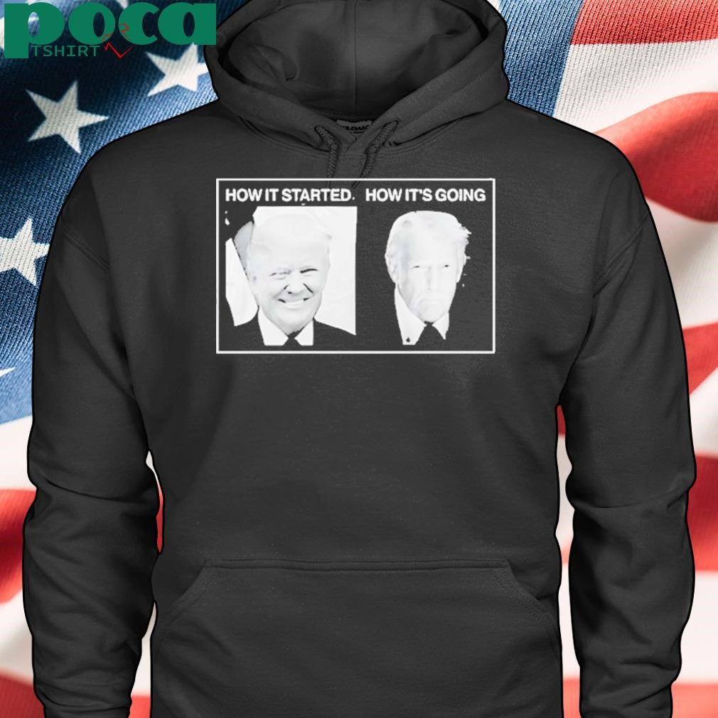 Authorized How It Started Vs How Its Going Trump Shirt