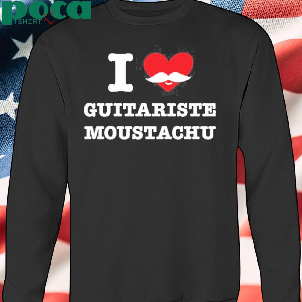 Authorized I Love Guitariste Moustachu Shirt