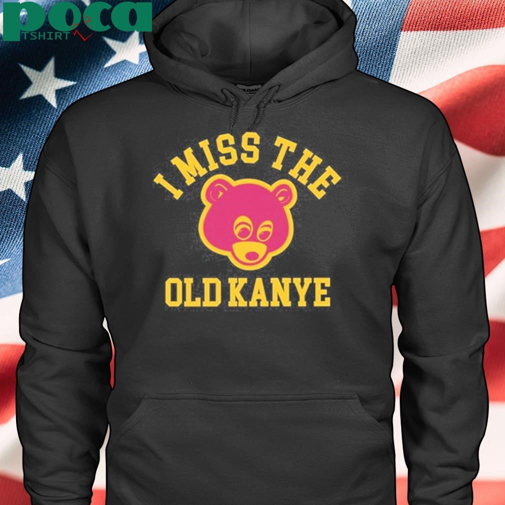 Authorized I Miss The Old Kanye T-Shirt