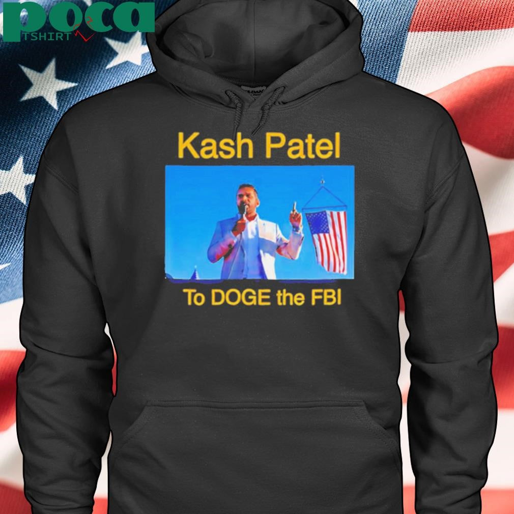 Authorized Kash Patel Το Doge The Fbi shirt