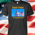 Authorized Kash Patel Το Doge The Fbi shirt