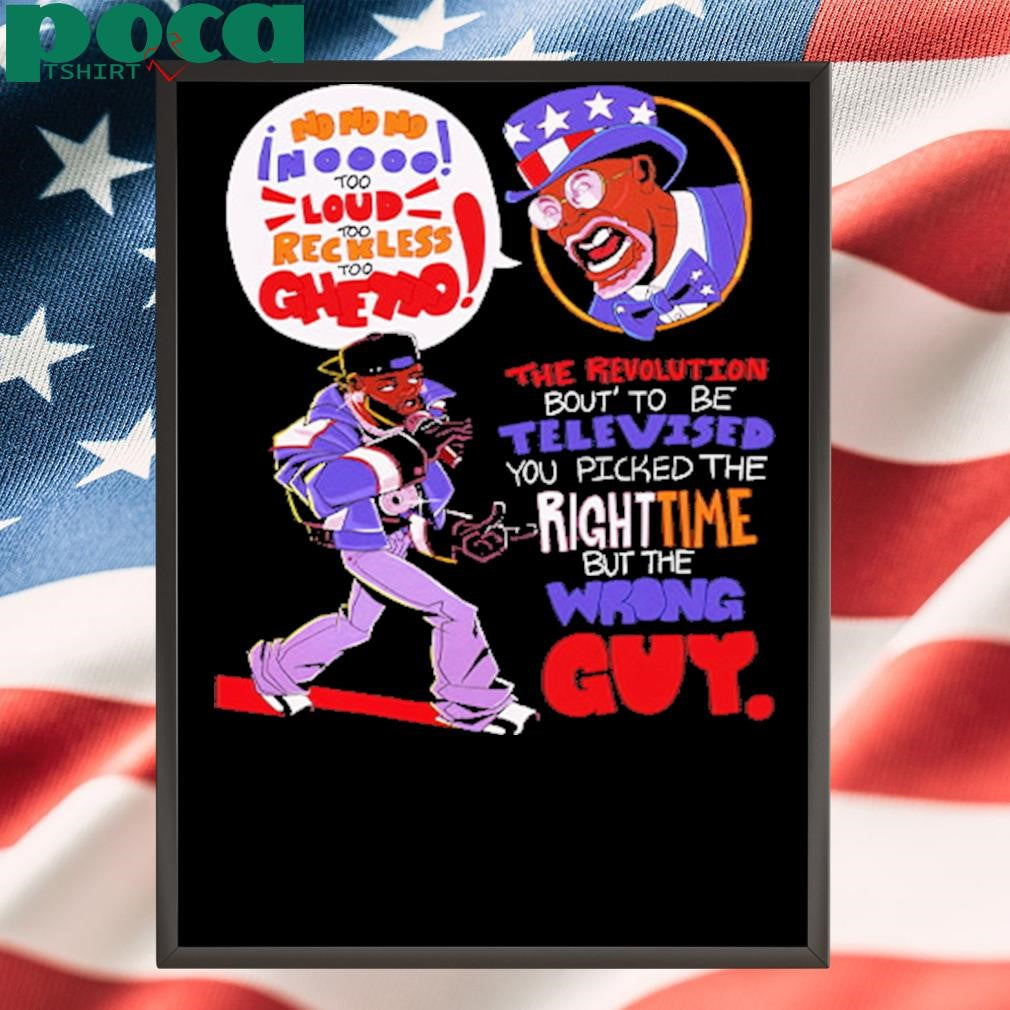 Authorized Kendrick Lamar The Revolution Bout’ To Be You Picked The Right Time But The Wrong Guy Shirt