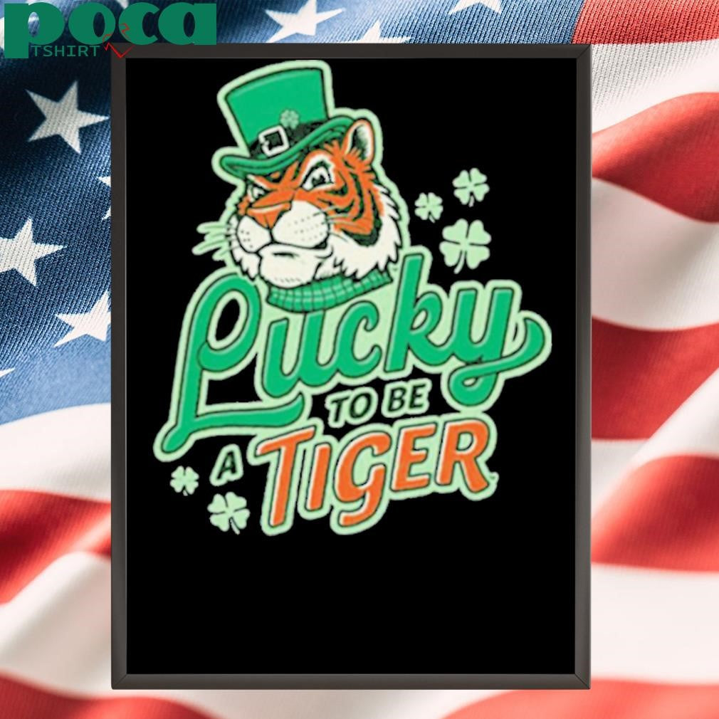 Authorized Lucky to Be a Tiger Saint Patrick’s Day Tiger Town Graphics t shirt