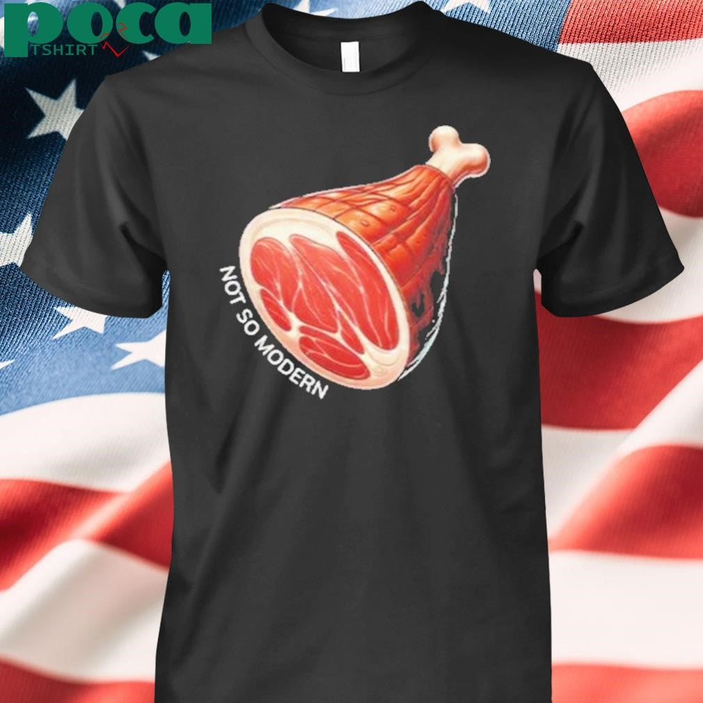 Authorized NSM Not So Modern Ham Shirt