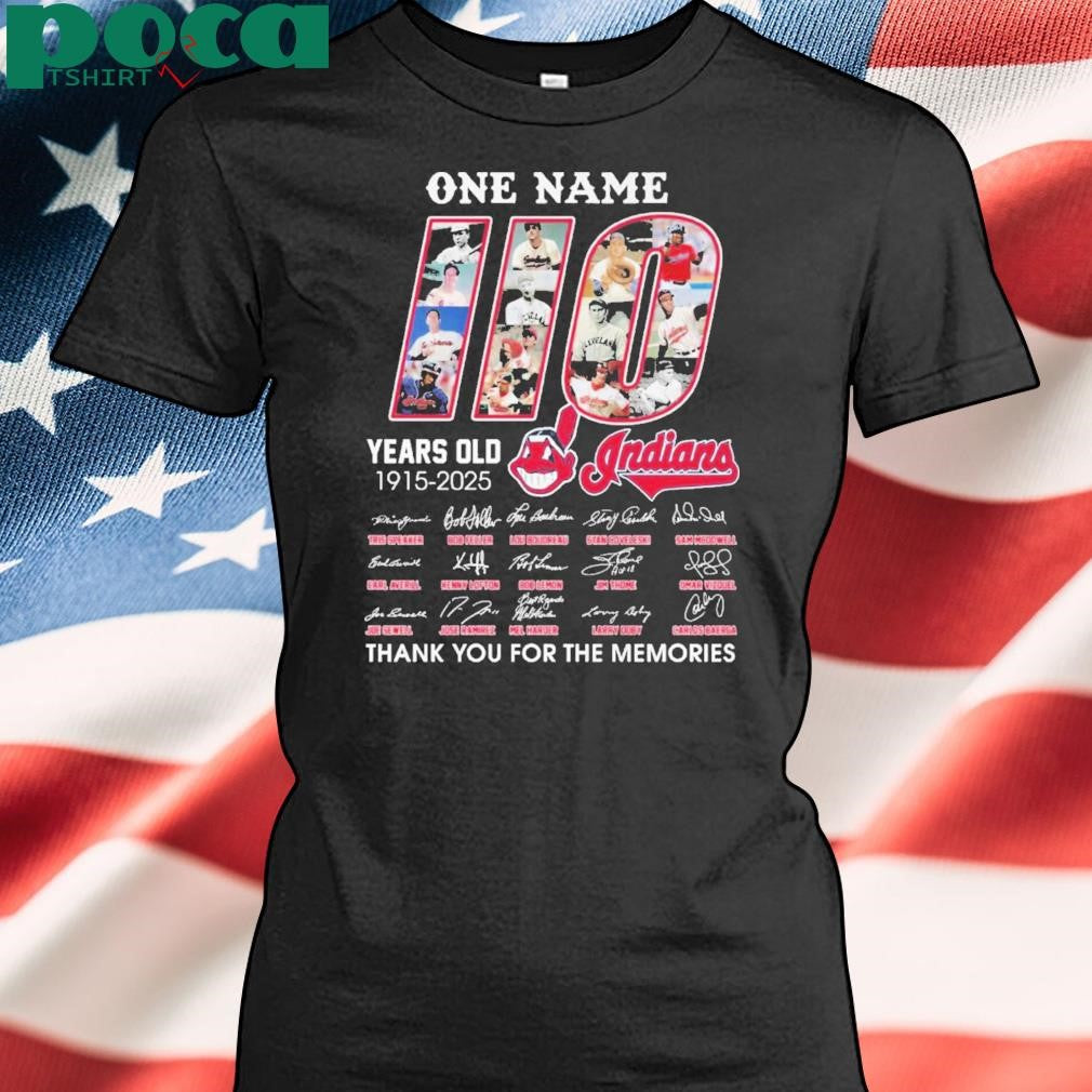 Authorized One Name 110 Years Old 1915-2025 Cleveland Indians Shirt