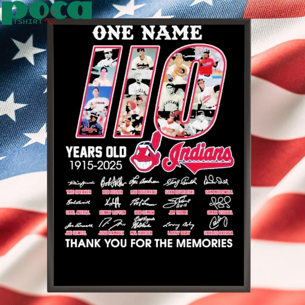 Authorized One Name 110 Years Old 1915-2025 Cleveland Indians Shirt