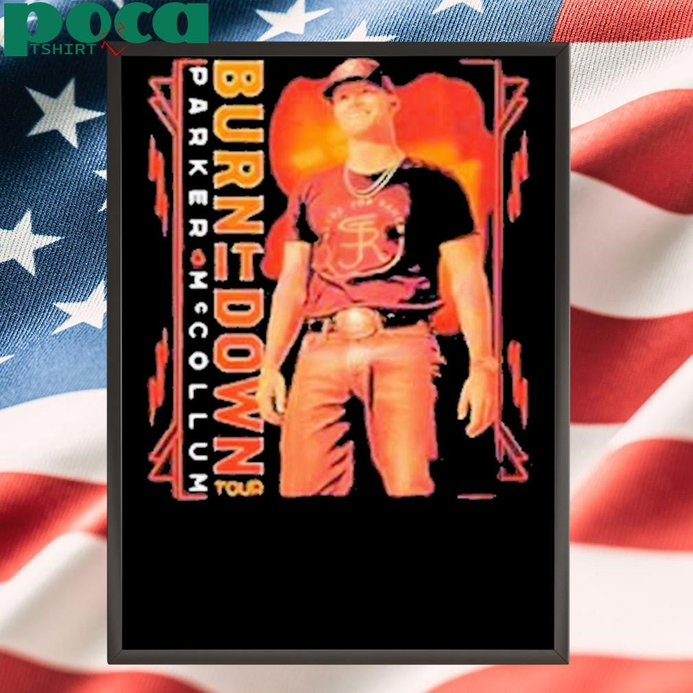 Authorized Parker Mccollum Music Tour Burn it Down T-Shirt