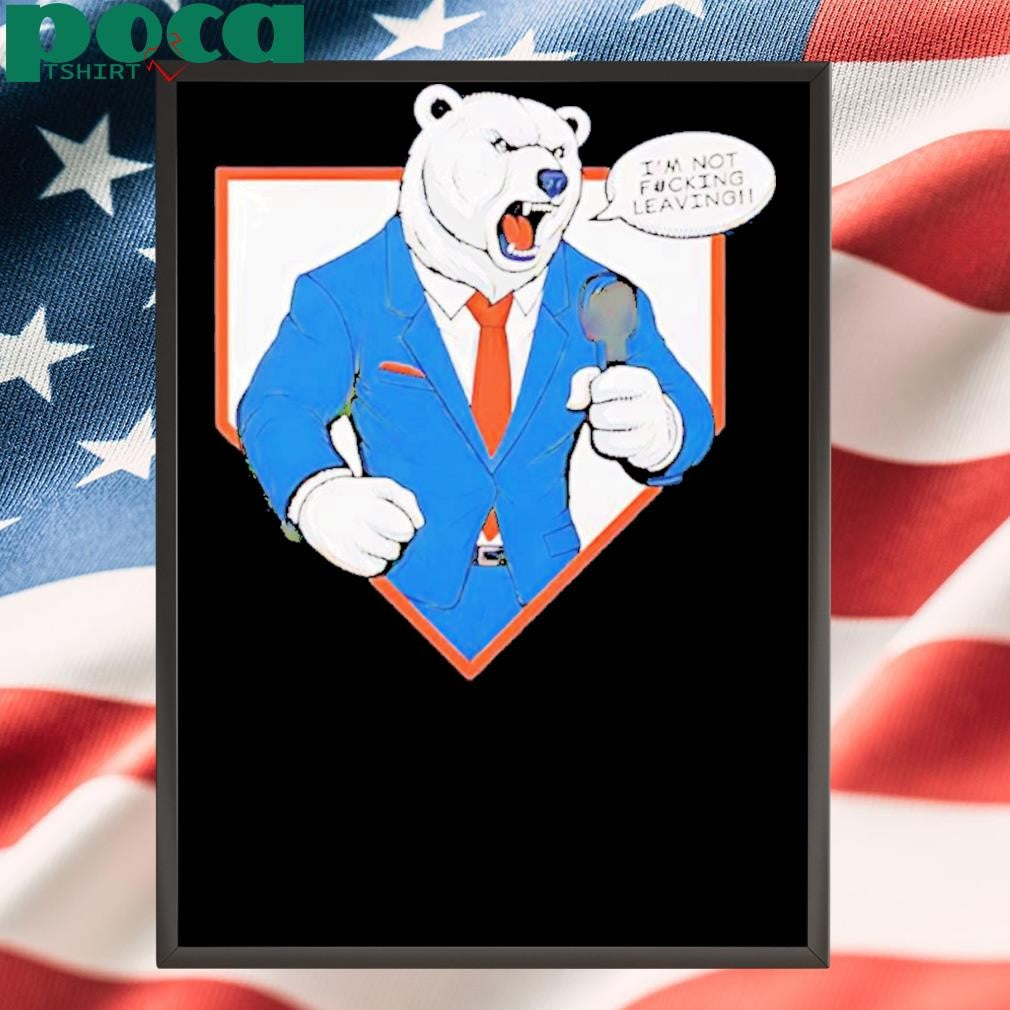Authorized Pete Alonso NY Mets Polar Bear I’m Not Fucking Leaving Shirt