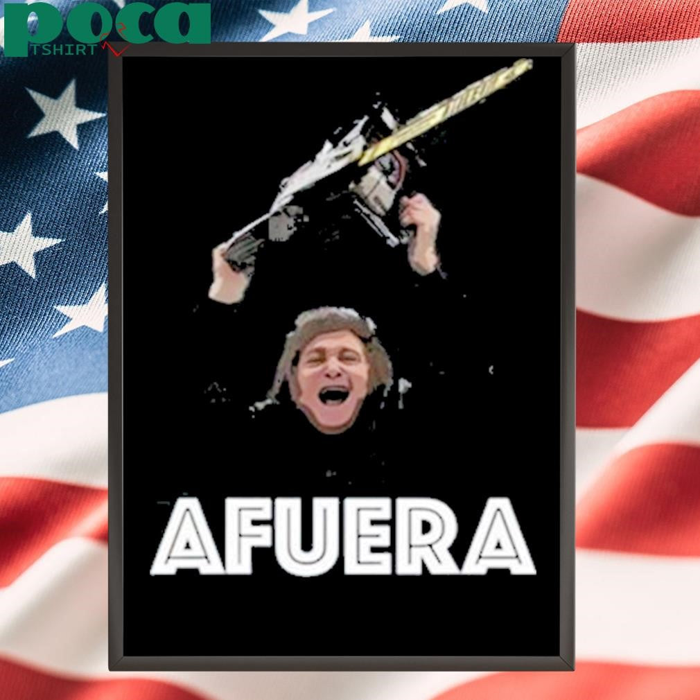 Authorized President Milei Afuera Shirt
