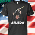 Authorized President Milei Afuera Shirt