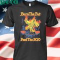 Authorized Raskol Apparel Burn The Fat Feed The Ego T-Shirt