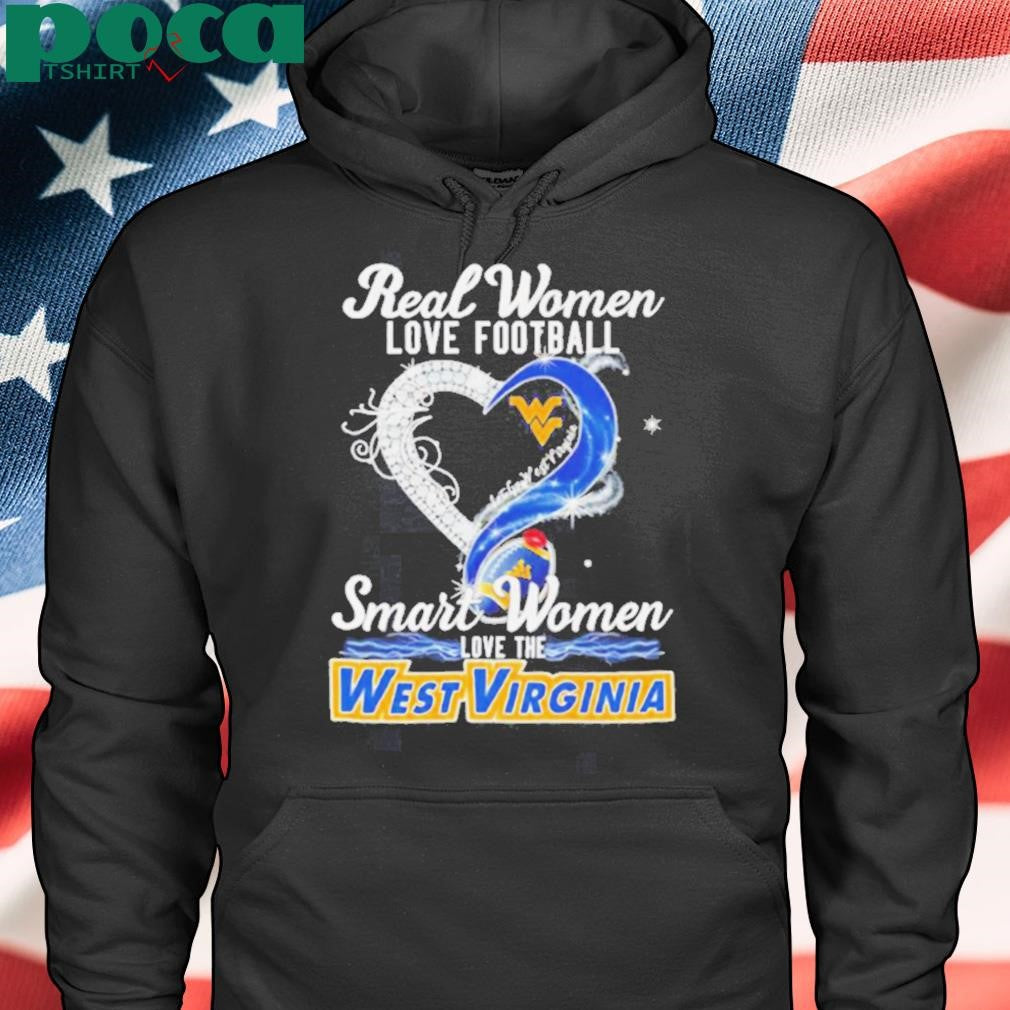 Authorized Real woman love football let go West Virginia smart women love the West Virginia shirt