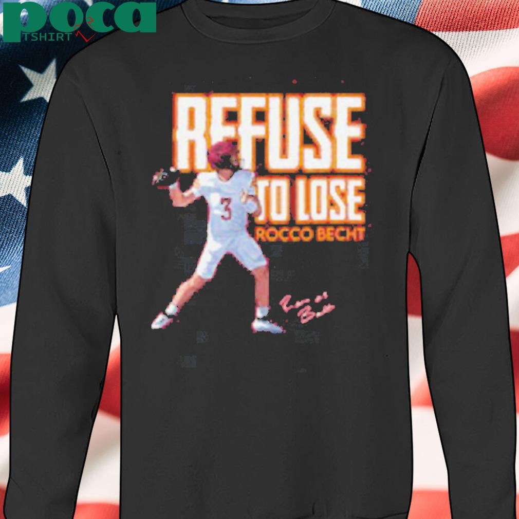 Authorized Rocco becht refuse to lose signature nil youth shirt