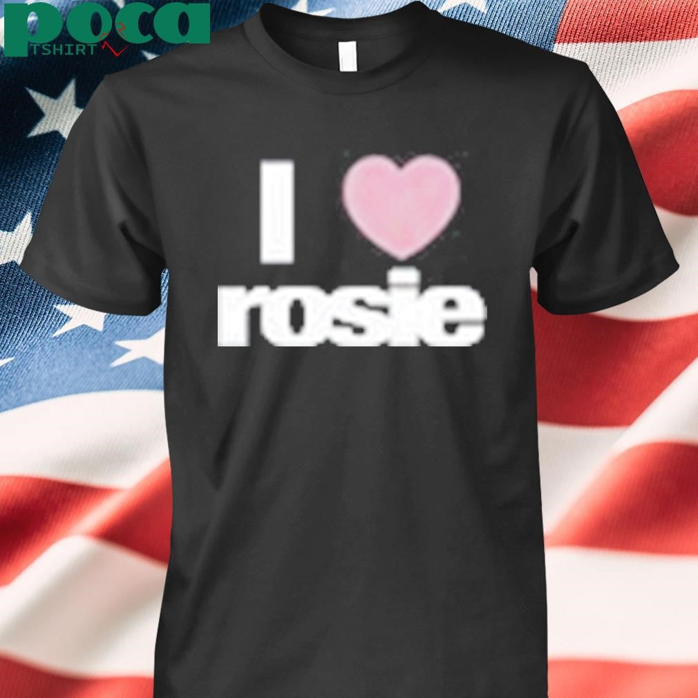 Authorized Rosé Store I Heart Rosie Shirt